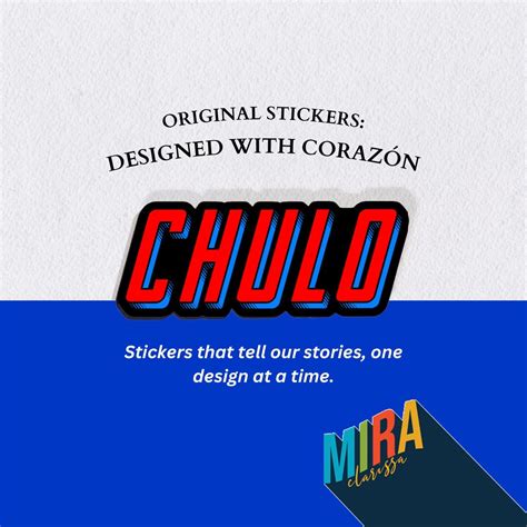 Chulo Sticker | Mexican Sticker | Hispanic | Spanish | Mexican Gift ...