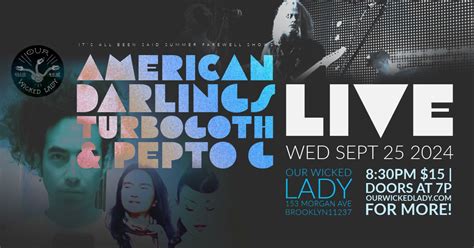 AmericanDarlings | TurboGoth | Pepto G LIVE at Our Wicked Lady Brooklyn ...