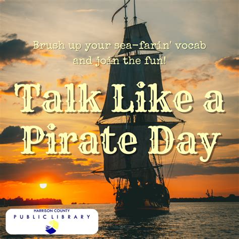 Brush up your sea-farin’ vocab, Monday is Talk Like a Pirate Day!