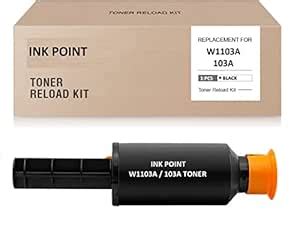 INK POINT W1103A 103A Toner Compatible Toner Reload Kit USE for ...