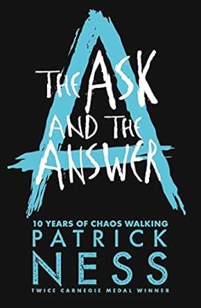The Ask and the Answer (Chaos Walking Book 2) eBook : Ness, Patrick ...