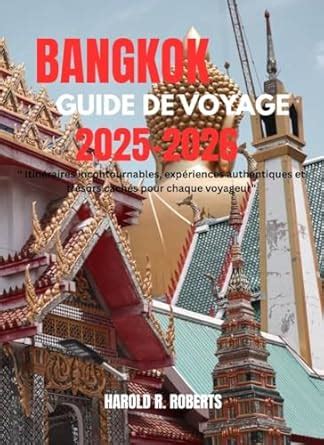 Bangkok Guide De Voyage 2025-2026: " Itinéraires incontournables ...