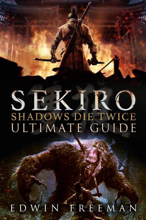 Buy Sekiro Shadows Die Twice Ultimate Guide: Important Tips, Combat ...