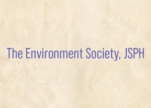 The Environment Society, JSPH