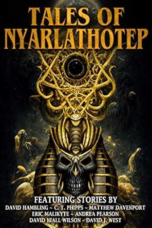 Tales of Nyarlathotep (Books of Cthulhu Book 4) eBook : Phipps, C. T ...