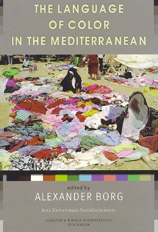 Buy The Language of Color in the Mediterranean: An Anthology on ...
