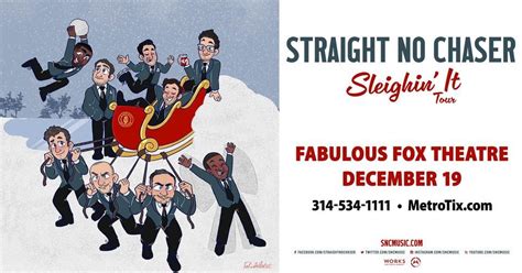 Straight No Chaser - Sleighin It Tour, The Fabulous Fox, St. Louis ...
