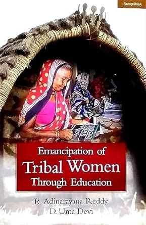 Amazon.in: Buy Emancipation of Tribal Women Through Education Book ...
