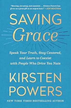 Buy Saving Grace: Speak Your Truth, Stay Centered, and Learn to Coexist ...