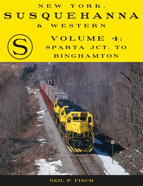NEW YORK SUSQUEHANNA & WESTERN VOL 4 SPARTA JCT TO BINGHAMTON