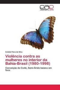 Violencia Contra as Mulheres No Interior Da Bahia-Brasil (1980-1998 ...