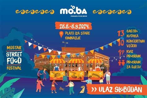 Mostar: Okusi svijet na jednom mjestu- Moba Street Food Festival i ovo ...