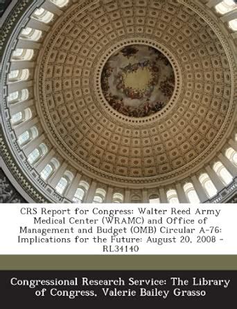 Crs Report for Congress: Walter Reed Army Medical Center (Wramc) and ...