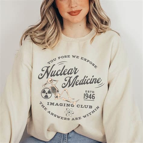 Nuc Med Sweatshirt Nuclear Medicine Technologist Nuc Med Week Nuc Med Tech Gift Radiology Shirt ...