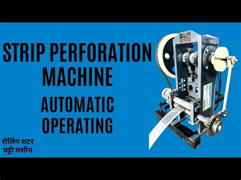 Other Rolling Shutter Machines - Strip Perforation Machine Manufacturer ...