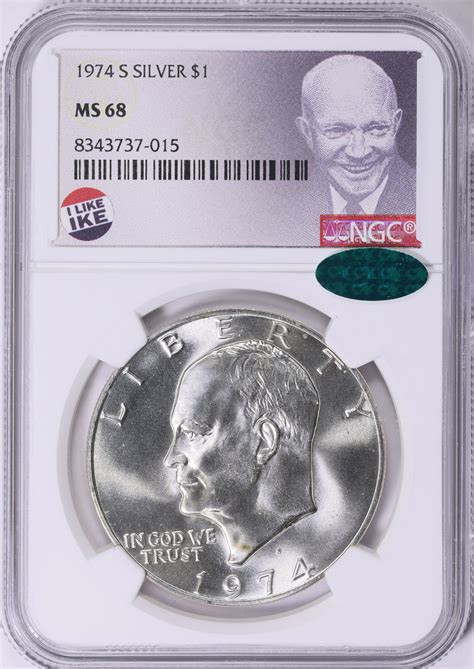 1974-S Eisenhower Dollar Silver NGC MS-68 (CAC Green) (I Like Ike Label ...