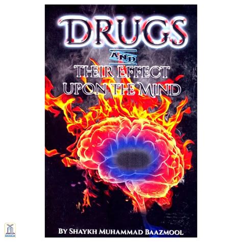 Drugs And Their Effect Upon The Mind – Darussalam India
