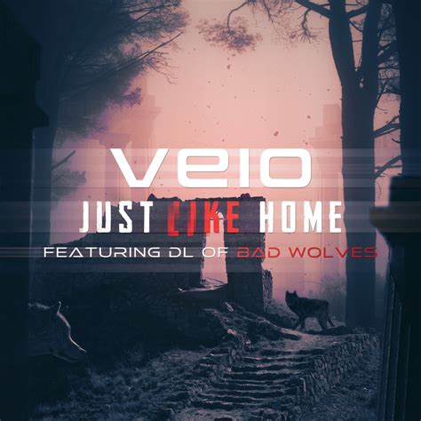 ‎Just Like Home (feat. Bad Wolves) - Single by Veio on Apple Music