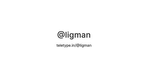 @ligman — Teletype
