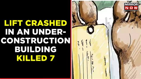 Tragic Accident At Under Construction Building In Ahmedabad, Lift Crash ...