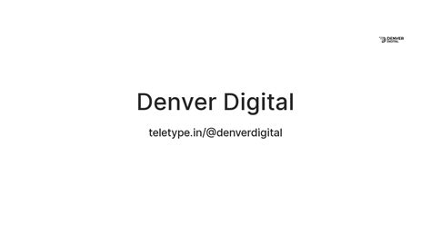 Denver Digital — Teletype