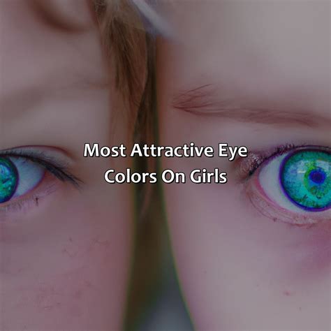 Top 10 Most Attractive Eye Color at Kathryn Serna blog