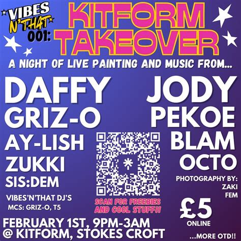 VibesNThat001: DAFFY/GRIZ-O/SISDEM/ZUKKI/AYLISH/JODY, KITFORM, Bristol ...
