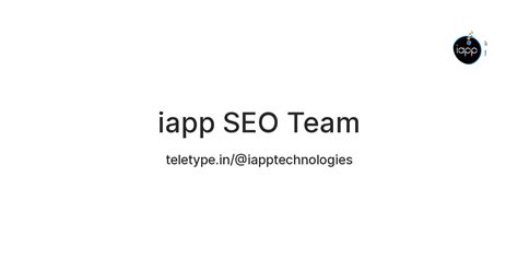 iapp SEO Team — Teletype