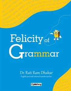 Felicity of Grammar: Buy Felicity of Grammar by Dhakar Rati Ram Dr at ...