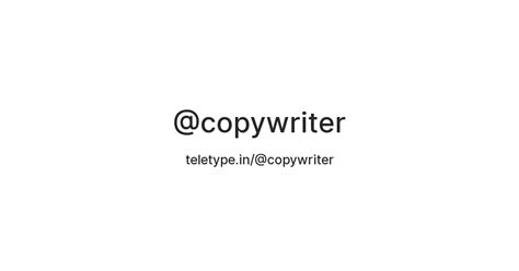 @copywriter — Teletype