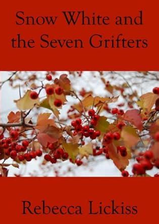 Snow White and the Seven Grifters eBook : Lickiss, Rebecca: Amazon.in ...
