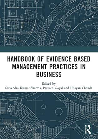 Handbook of Evidence Based Management Practices in Business eBook ...