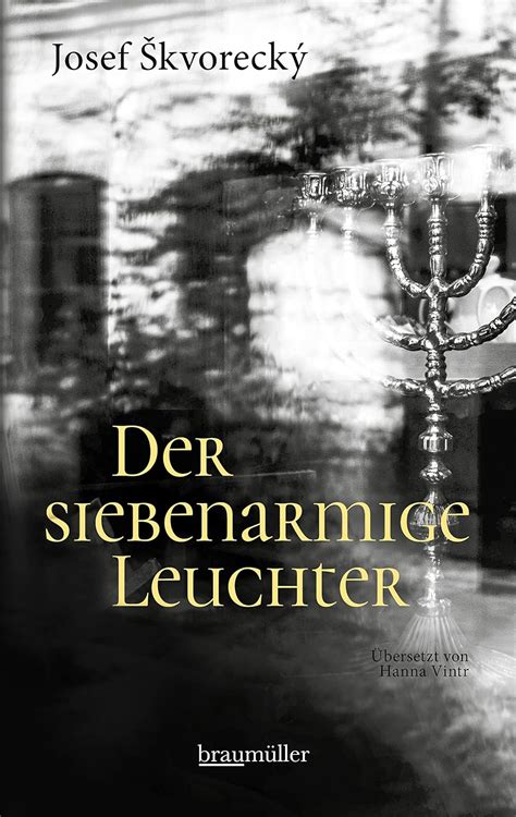 Der siebenarmige Leuchter (German Edition) eBook : Skvorecky, Josef ...