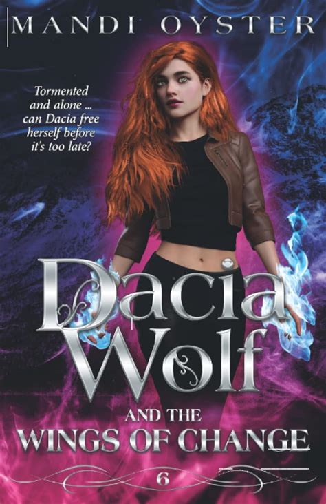 Buy Dacia Wolf & the Wings of Change: A magical, dark paranormal ...
