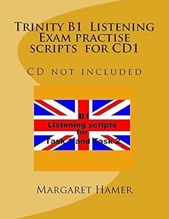 Buy Trinity B1 Listening Exam practise scripts for CD1: CD not included ...