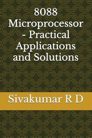 Buy 8088 Microprocessor - Practical Applications and Solutions Book ...