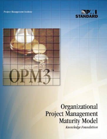 Buy Organizational Project Management Maturity Model Opm3 Knowledge ...
