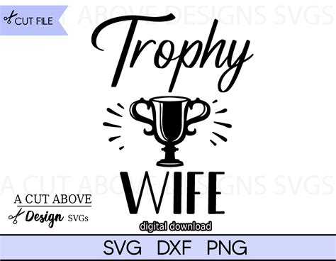 Trophy Wife Svg Wife Svg Couples Svg Trophy Svg Funny - Etsy Israel