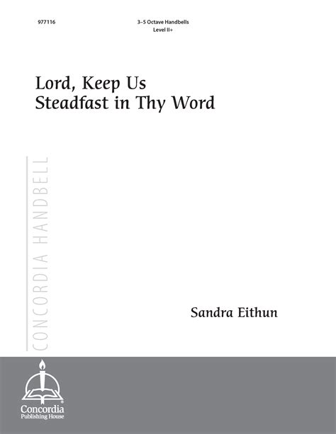 Lord Keep Us Steadfast in Thy Word – Sandra Eithun