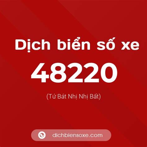 Xem ý nghĩa phong thủy biển số xe 48220 (Phát Mãi Song Hỷ)