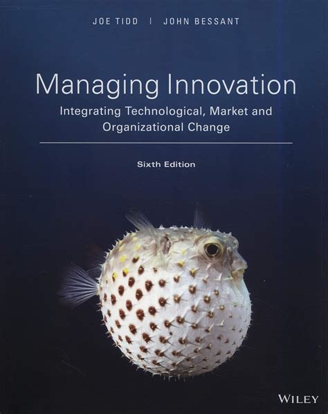 Buy Managing Innovation: Integrating Technological, Market and ...
