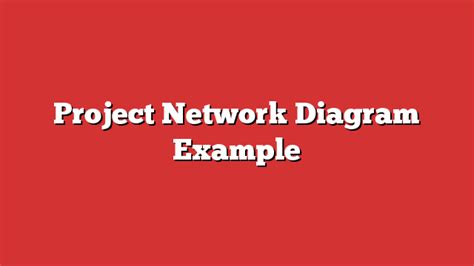 Image result for Project Network Diagram Examples