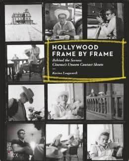 Hollywood Frame by Frame: Behind the Scenes: Cinema's Unseen Contact S ...