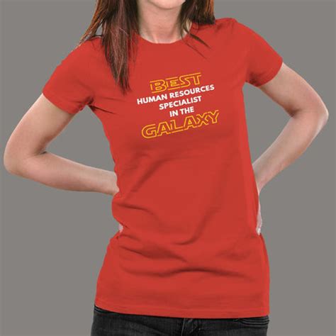 Best Human Resources Specialist In The Galaxy T-Shirt For Women – TEEZ.in