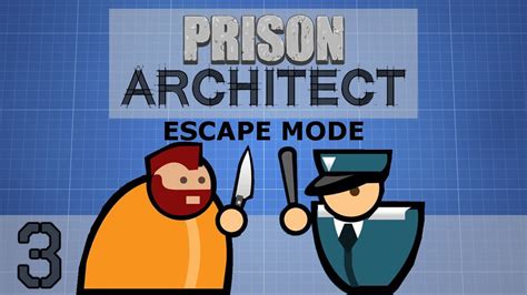 Prison Architect Escape Mode Rampage PART 3