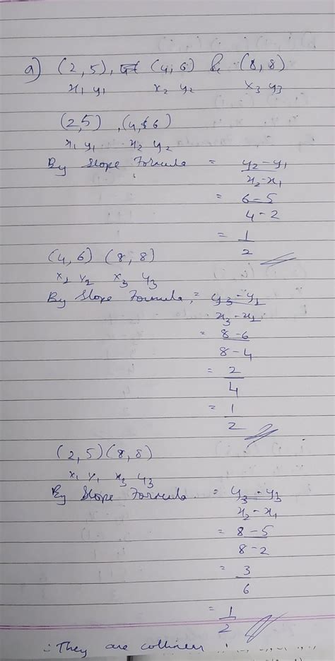 Show that the following sets of points are collinear. (a) (2, 5), (4, 6 ...