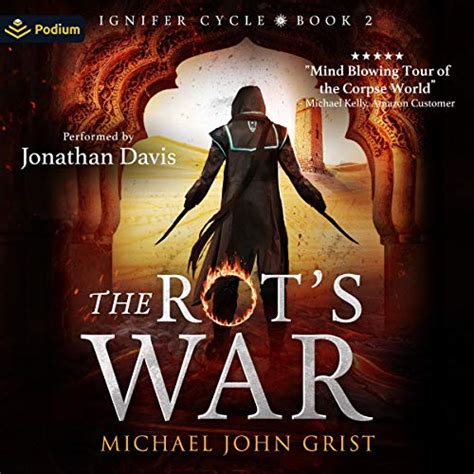 The Rot's War: Ignifer Cycle, Book 2 (Audio Download): Michael John ...