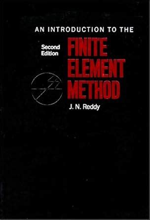 Introduction to the Finite Element Method : Reddy, J: Amazon.in: Books