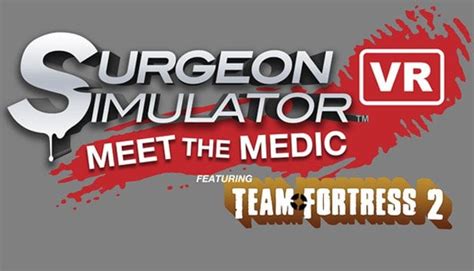 Surgeon Simulator VR: Meet The Medic on Steam : r/oculus
