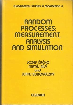 Buy Random Processes: Measurement, Analysis and Simulation (Fundamental ...